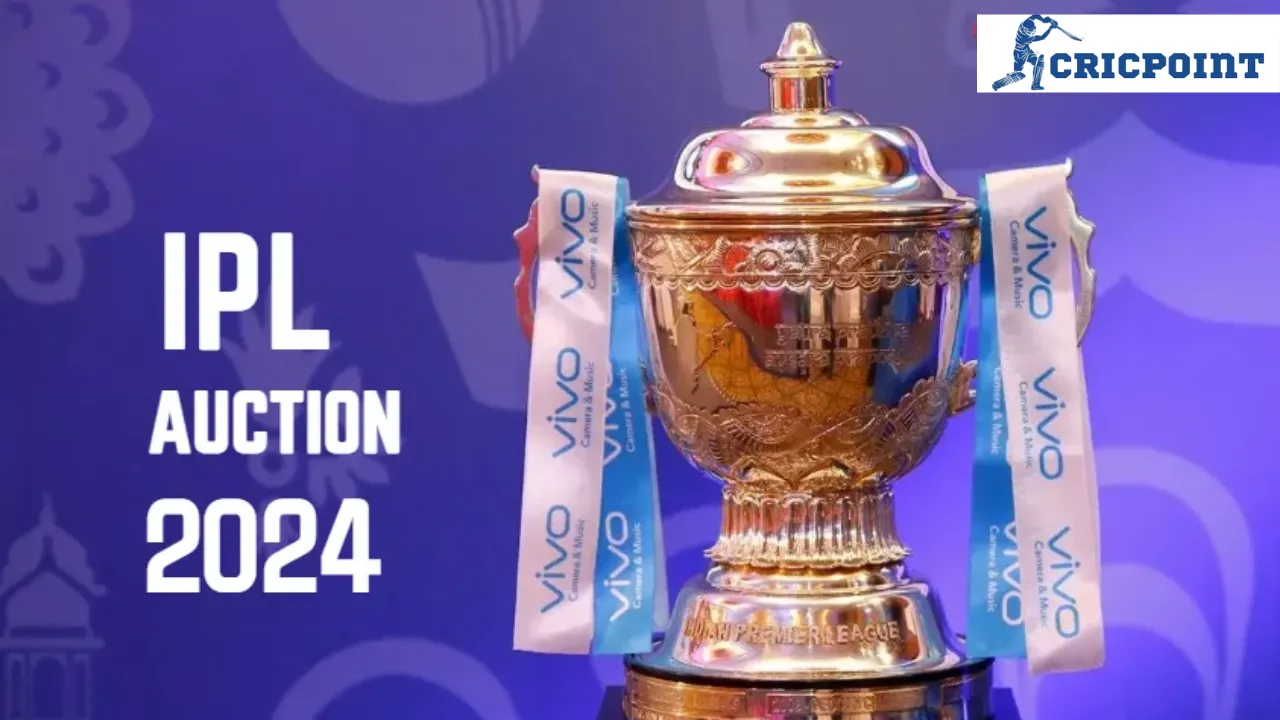 IPL 2024 Auction Date & Time, Retained & Released Players List