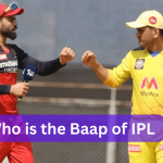 Who is the Baap of IPL