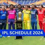 IPL Schedule 2024