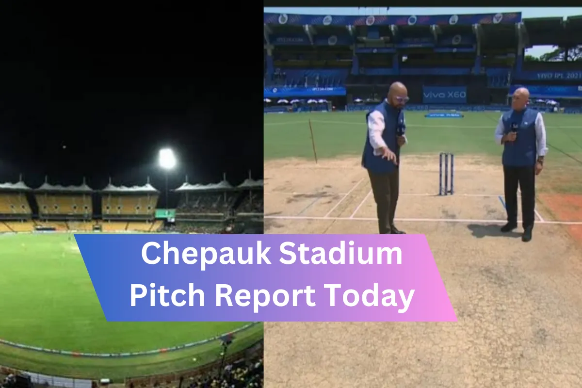 Chepauk Stadium Pitch Report Today