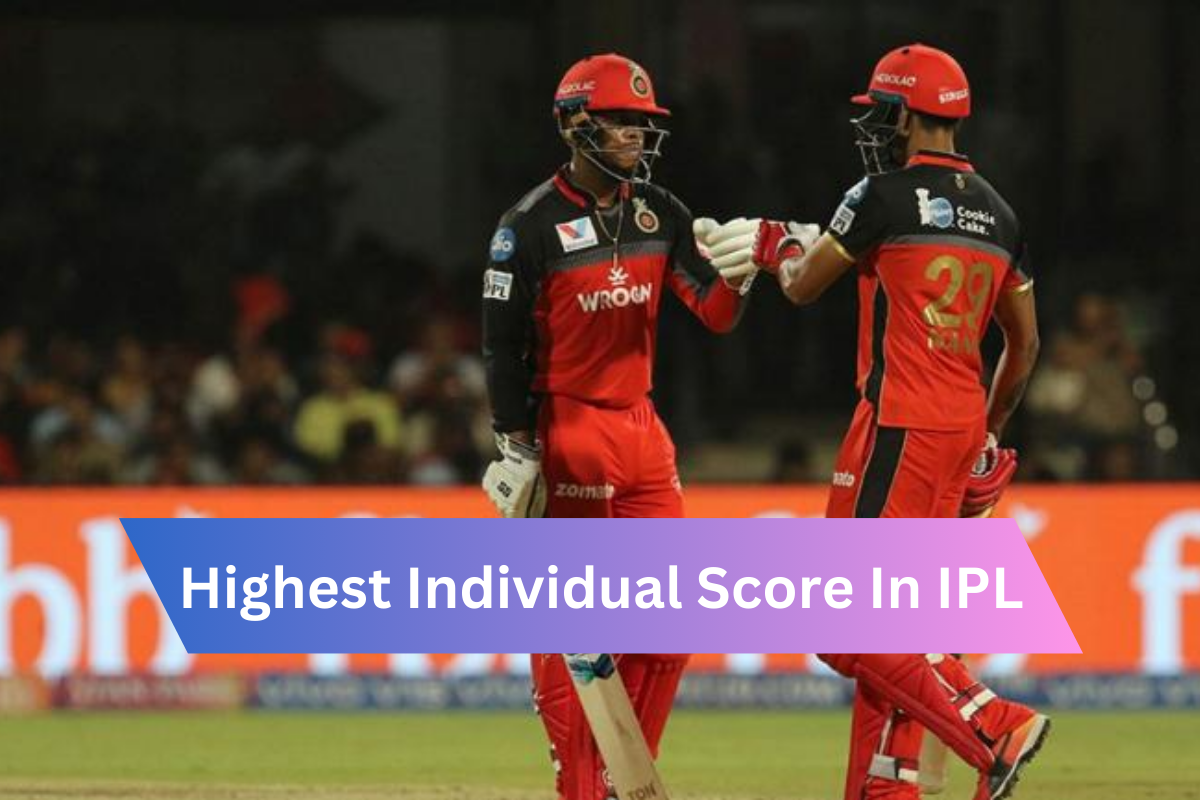 Highest Individual Score In IPL