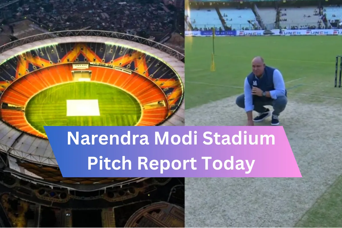 Narendra Modi Stadium Pitch Report Today