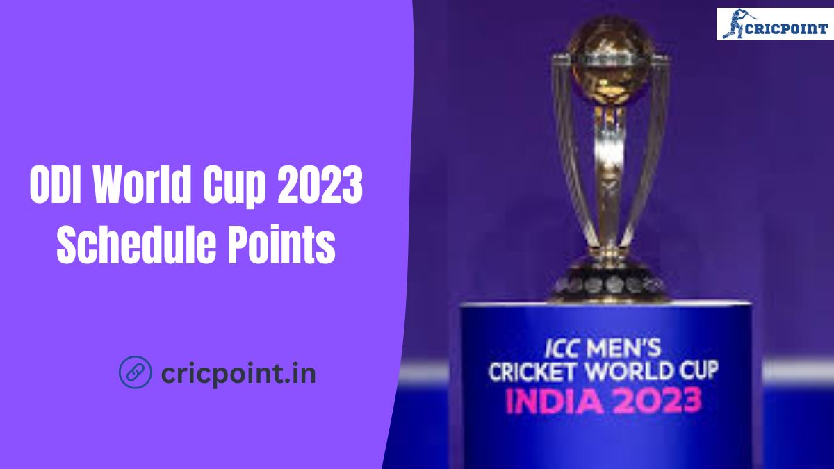 ODI World Cup 2023 Schedule – Points