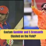 Gautam Gambhir and S Sreesanth Clashed on the Field