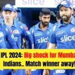 IPL 2024: Big shock for Mumbai Indians.. Match winner away!