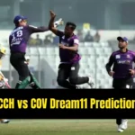 CCH vs COV Dream11 Prediction