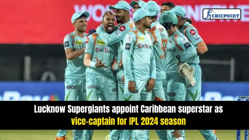 Lucknow Supergiants vice-captain