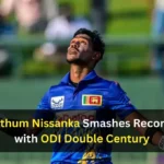 Pathum Nissanka Smashes Records with ODI Double Century
