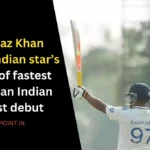 Sarfaraz Khan breaks Indian star’s record of fastest fifty by an Indian on Test debut