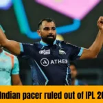 Star Indian pacer ruled out of IPL 2024