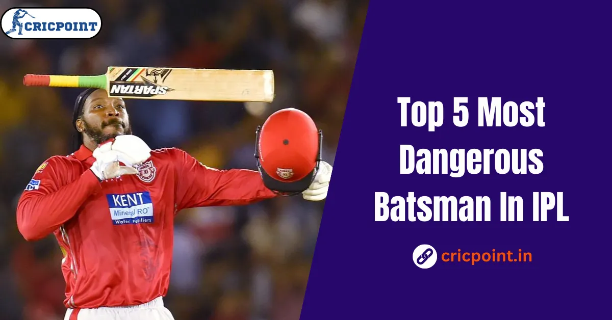 Most Dangerous Batsman In IPL