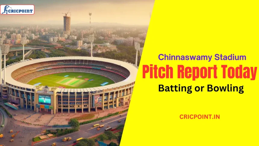 Chinnaswamy Stadium pitch report