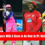 Players With 5 Sixes In An Over In IPL History