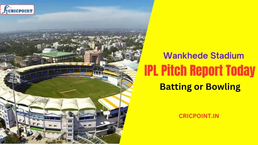 Wankhede Stadium IPL Pitch Report Today